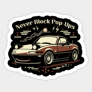 Never Block Pop-Ups Sticker